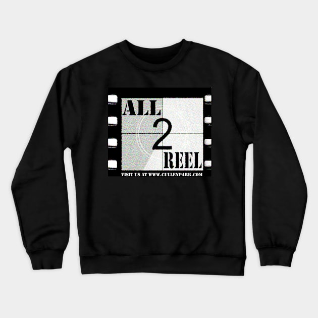 All2Reel Podcast official Logo Crewneck Sweatshirt by CullenPark